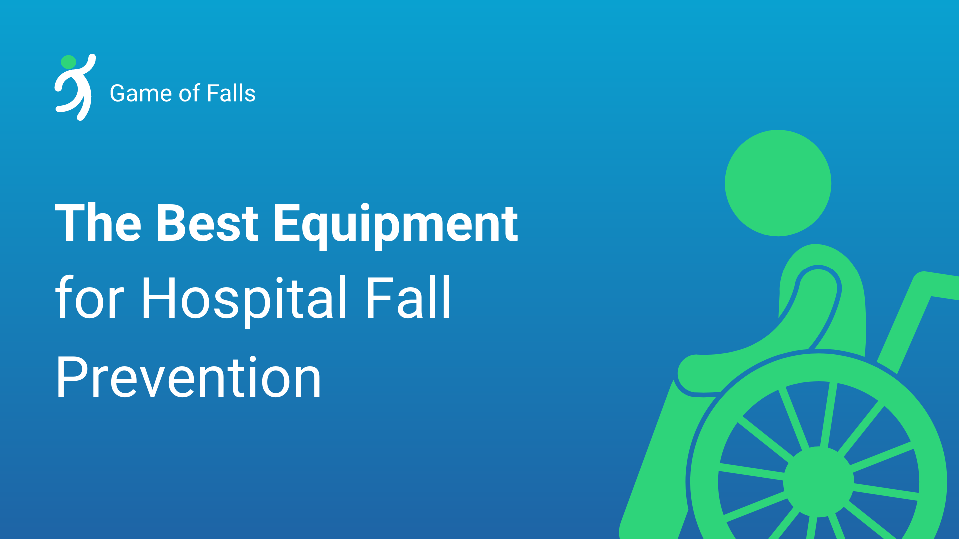 The Best Equipment for Hospital Fall Prevention